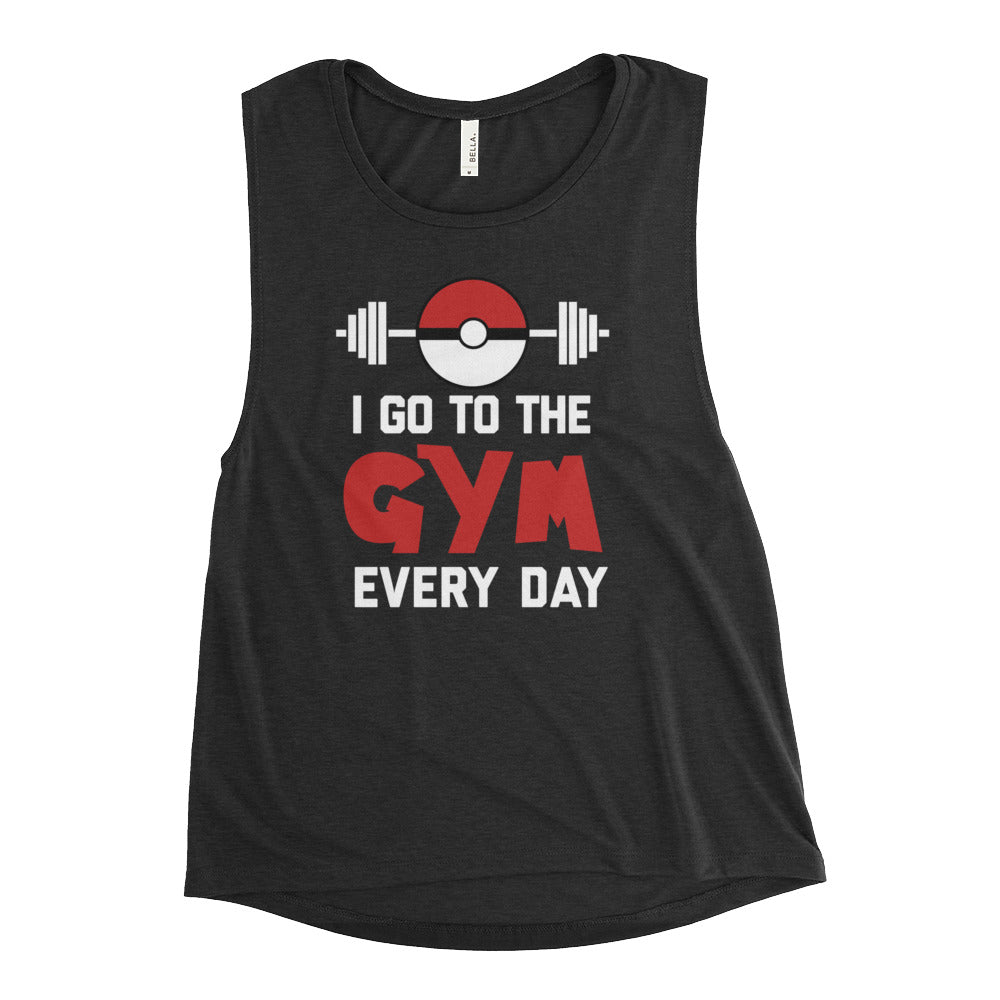 I Go To The Gym Every Day Ladies’ Muscle Tank