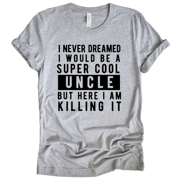 Cool uncle hot sale shirts