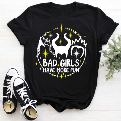 Bad Girls Have More Fun Shirt