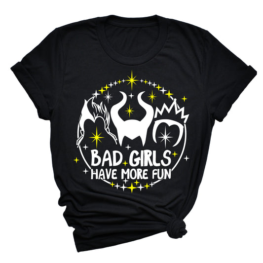 Bad Girls Have More Fun Shirt