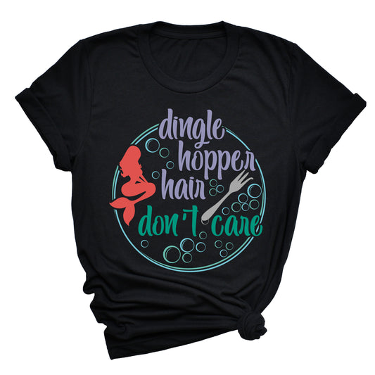 Dingle Hopper Hair Don't Care Shirt