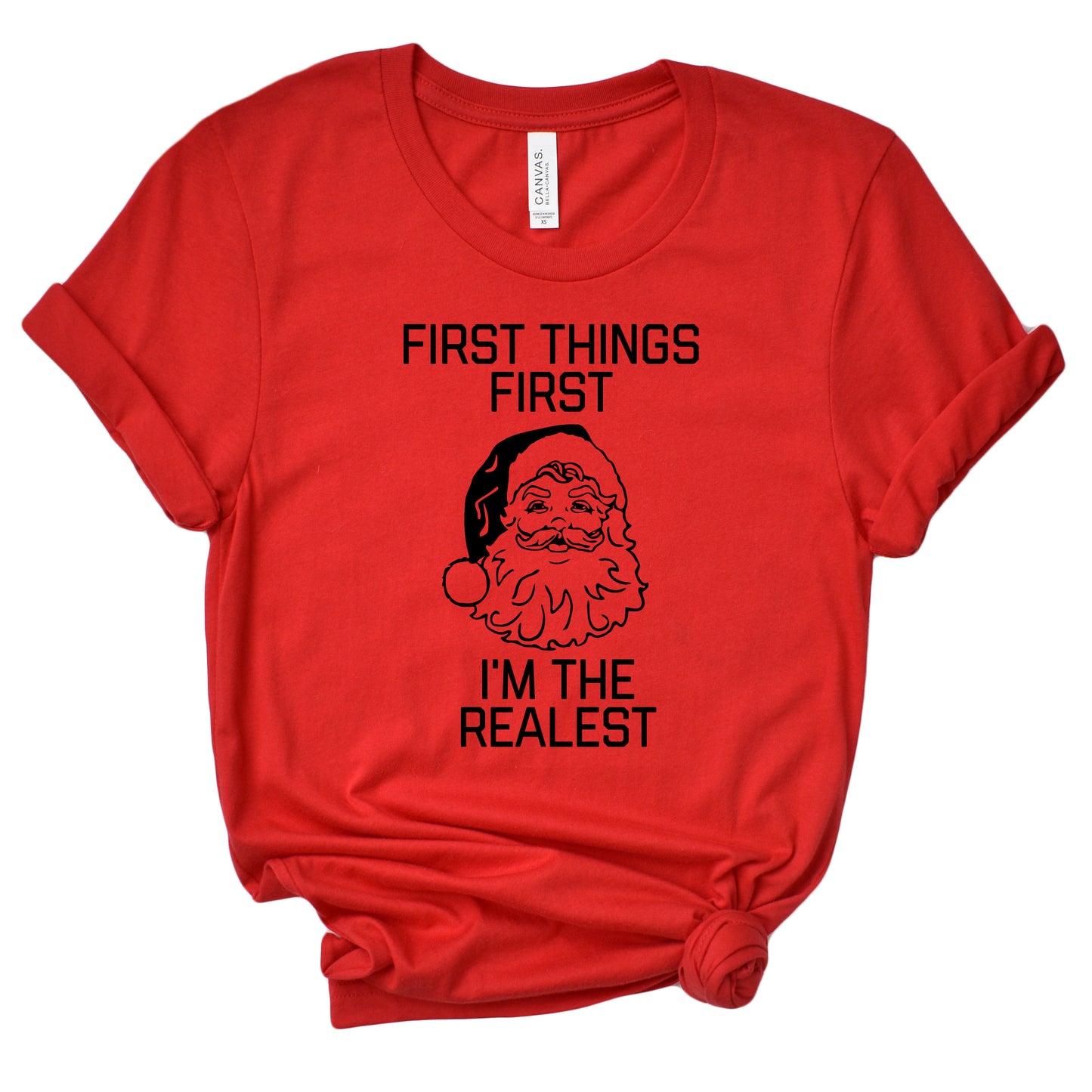 First Things First I'm The Realest Unisex T-Shirt