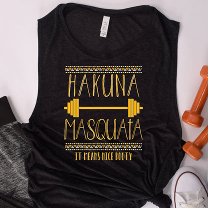 Hakuna Masquata Ladies’ Muscle Tank