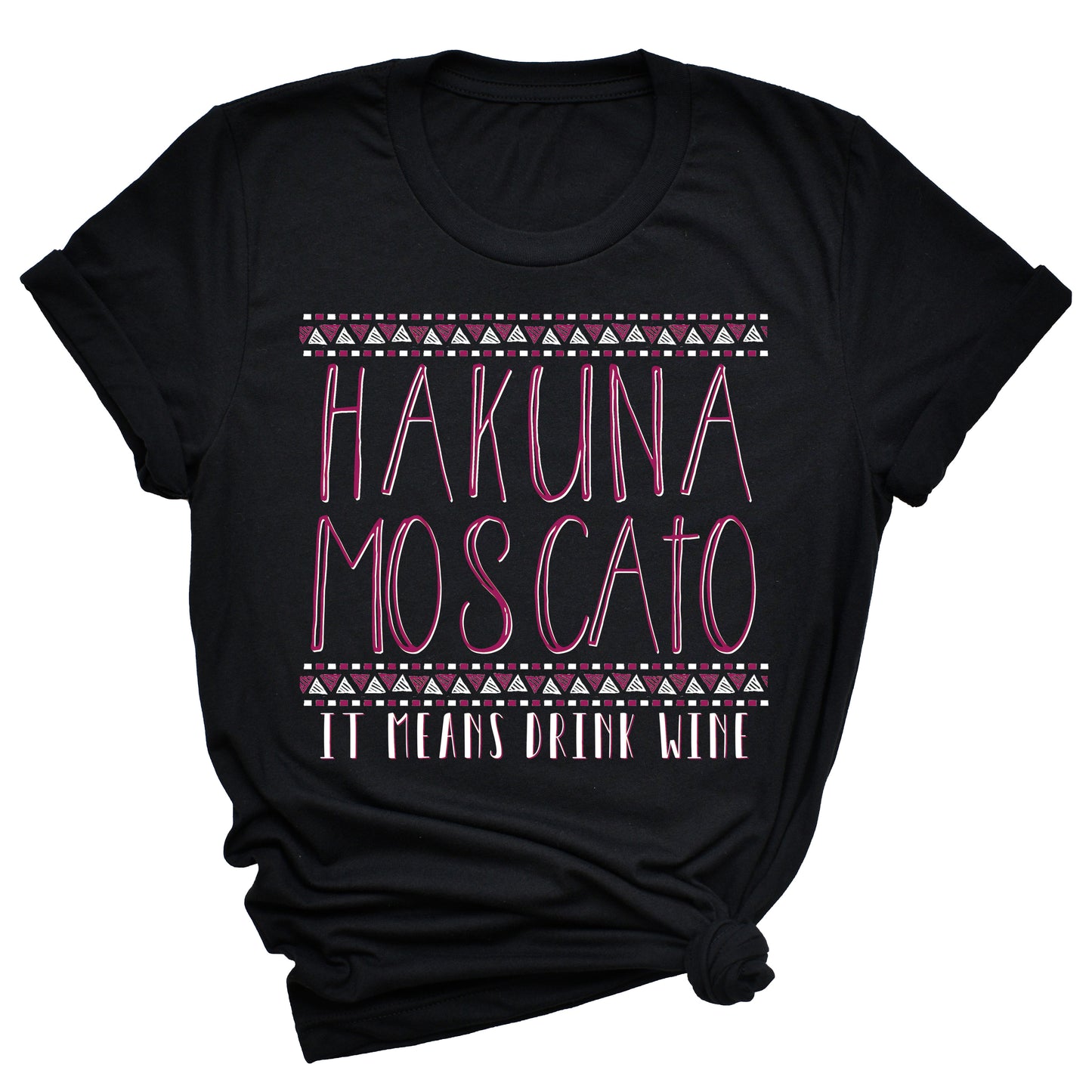 Hakuna Moscato Unisex T-Shirt