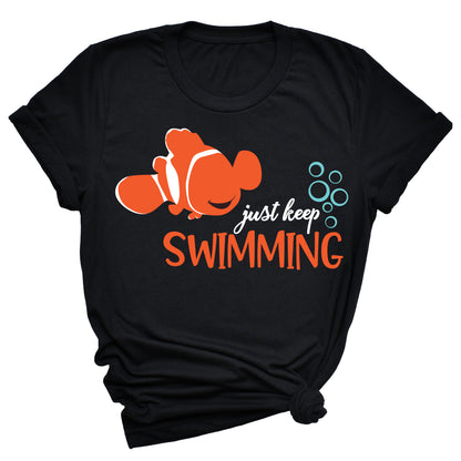 Just Keep Swimming T-Shirt