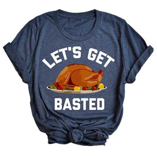 Let's Get Basted Unisex T-Shirt