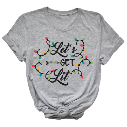 Let's Get Lit Unisex T-Shirt