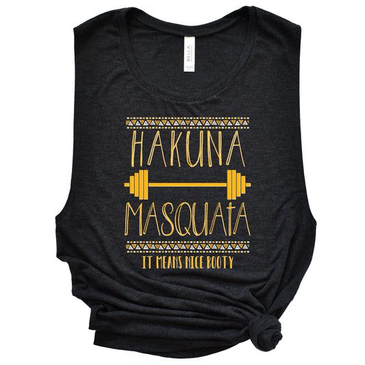 Hakuna Masquata Ladies’ Muscle Tank