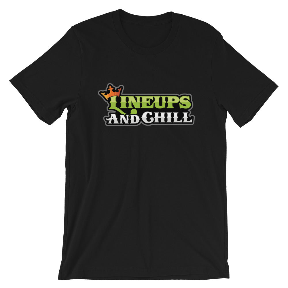 Lineups and Chill Unisex T-Shirt