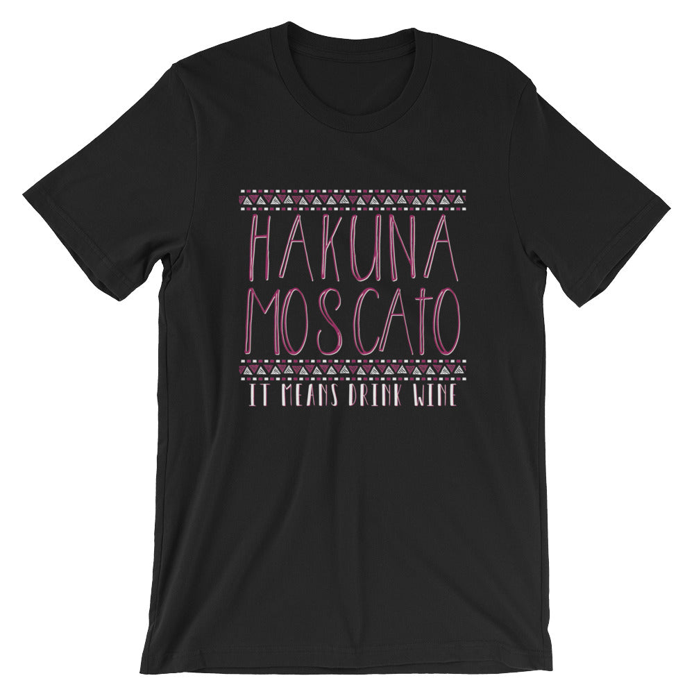 Hakuna Moscato Unisex T-Shirt - Flop The World Pop