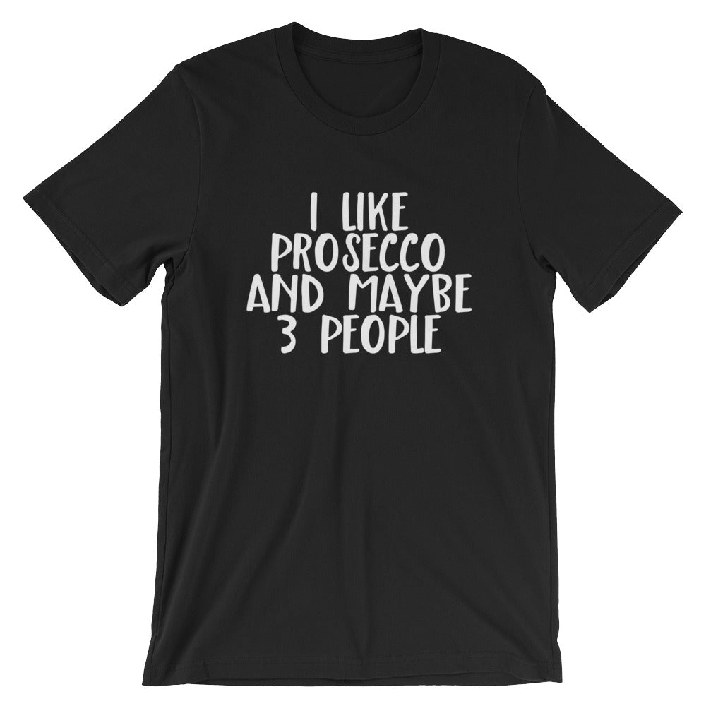 I Like Prosecco Unisex T-Shirt - Flop The World Pop