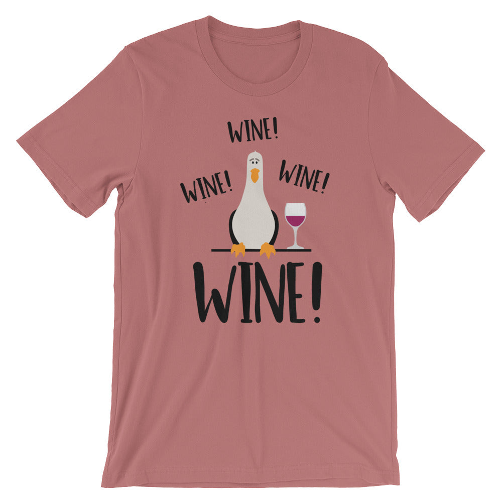 Wine! Wine! Wine! Seagull Unisex T-Shirt