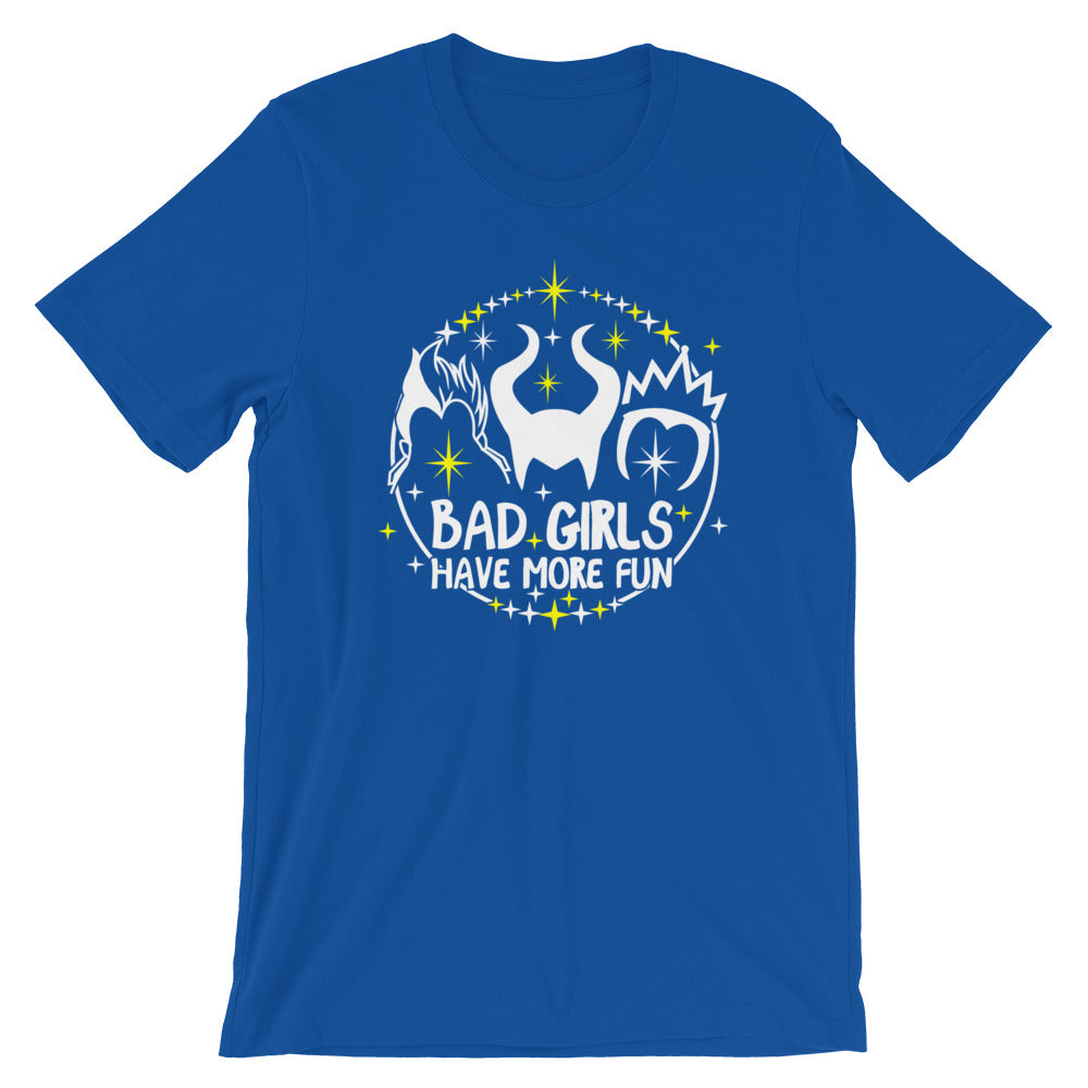 Bad Girls Have More Fun Shirt