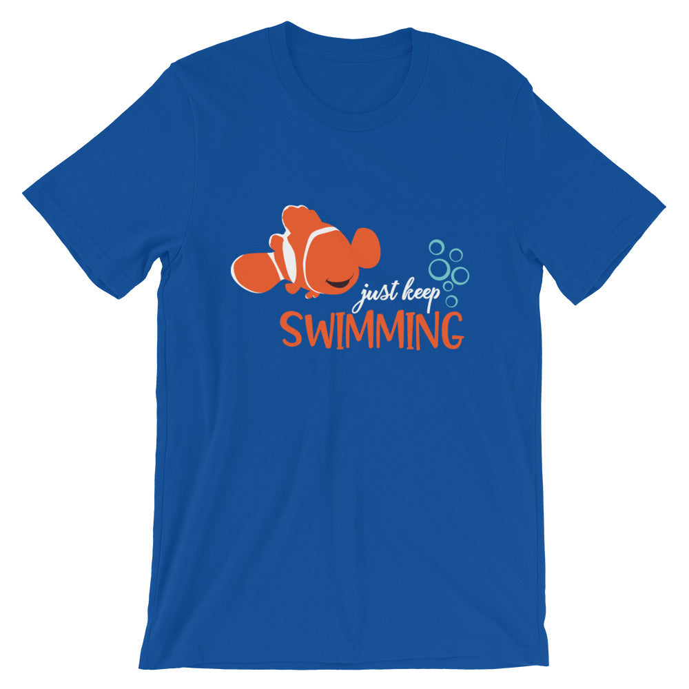 Just Keep Swimming T-Shirt