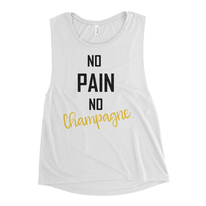 No Pain No Champagne Ladies’ Muscle Tank