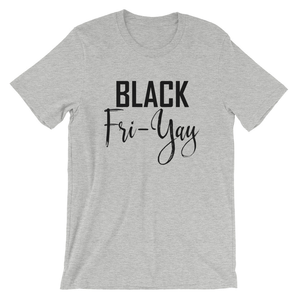 Black Fri-Yay Unisex T-Shirt - Flop The World Pop