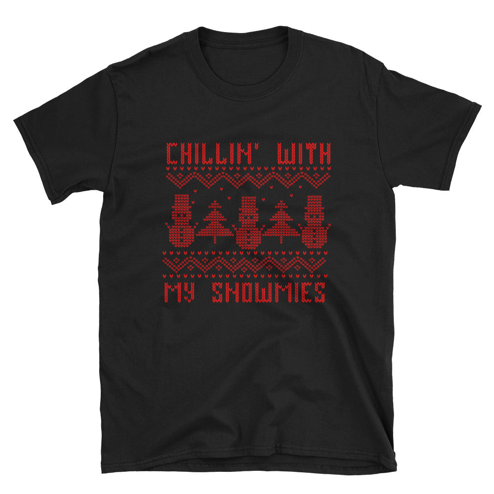 Chillin With My Snowmies Unisex T-Shirt - Flop The World Pop