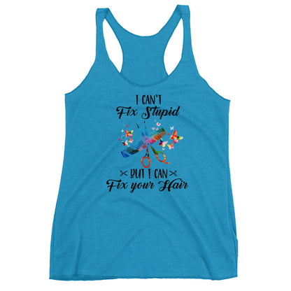 I Can't Fix Stupid Women's Racerback Tank - Flop The World Pop