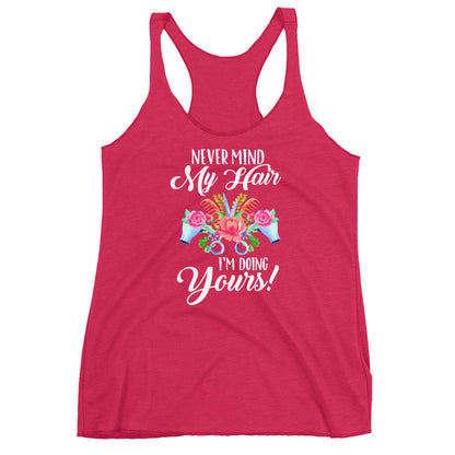 Nevermind My Hair Women's Racerback Tank - Flop The World Pop