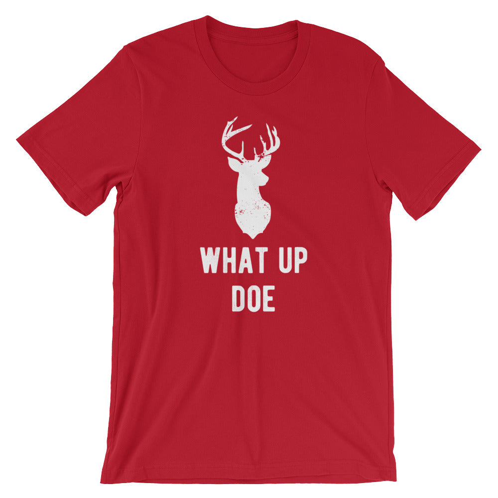 What Up Doe Unisex T-Shirt