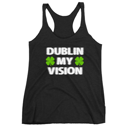 Dublin My Vision Racerback Tank