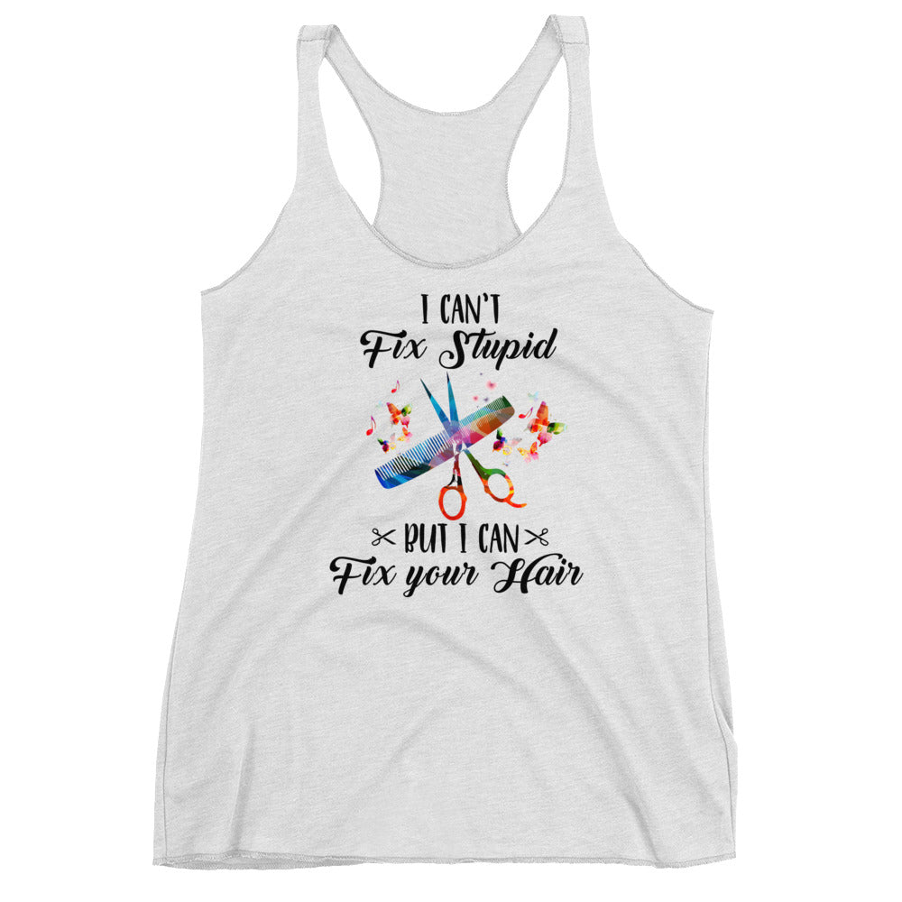 I Can't Fix Stupid Women's Racerback Tank - Flop The World Pop