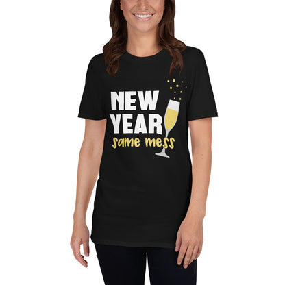 New Year Same Mess Short-Sleeve Unisex T-Shirt