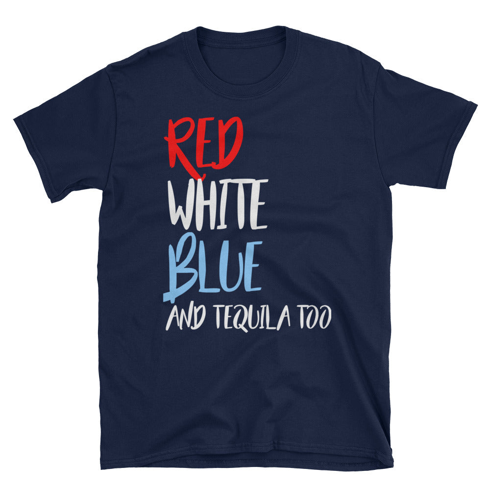 Red White Blue Tequila Too T-Shirt