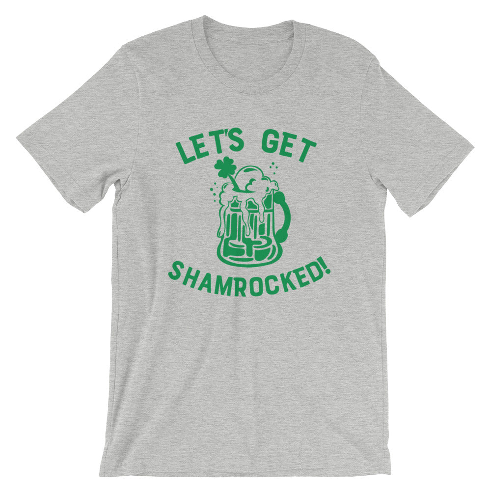 Let's Get Shamrocked Unisex T-Shirt