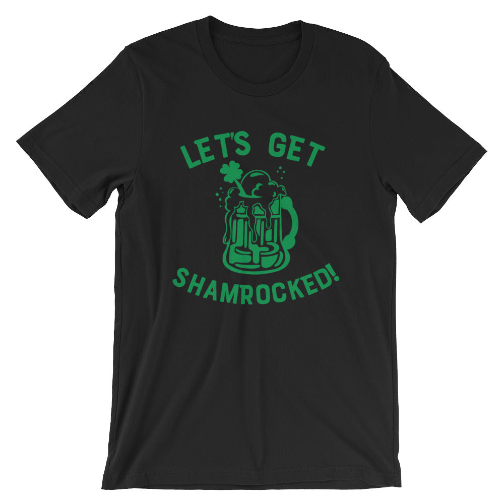 Let's Get Shamrocked Unisex T-Shirt