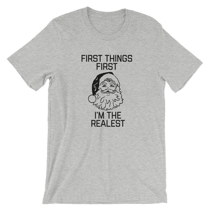 First Things First I'm The Realest Unisex T-Shirt - Flop The World Pop