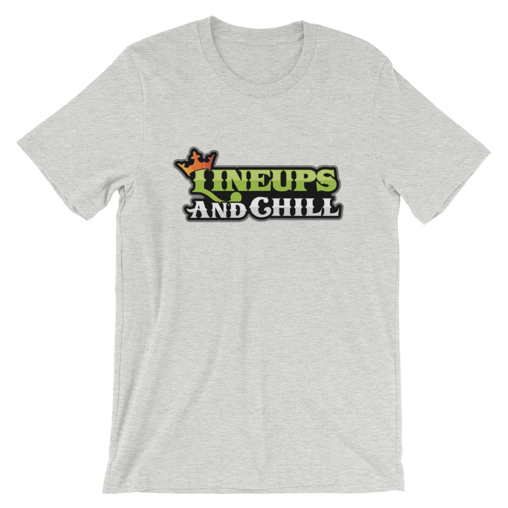 Lineups and Chill Unisex T-Shirt