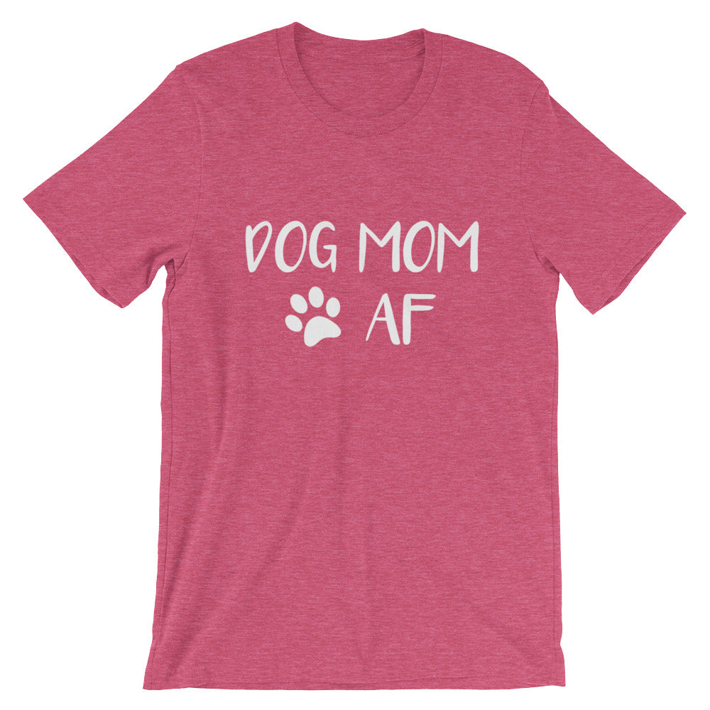 Dog Mom AF Unisex T-Shirt - Flop The World Pop