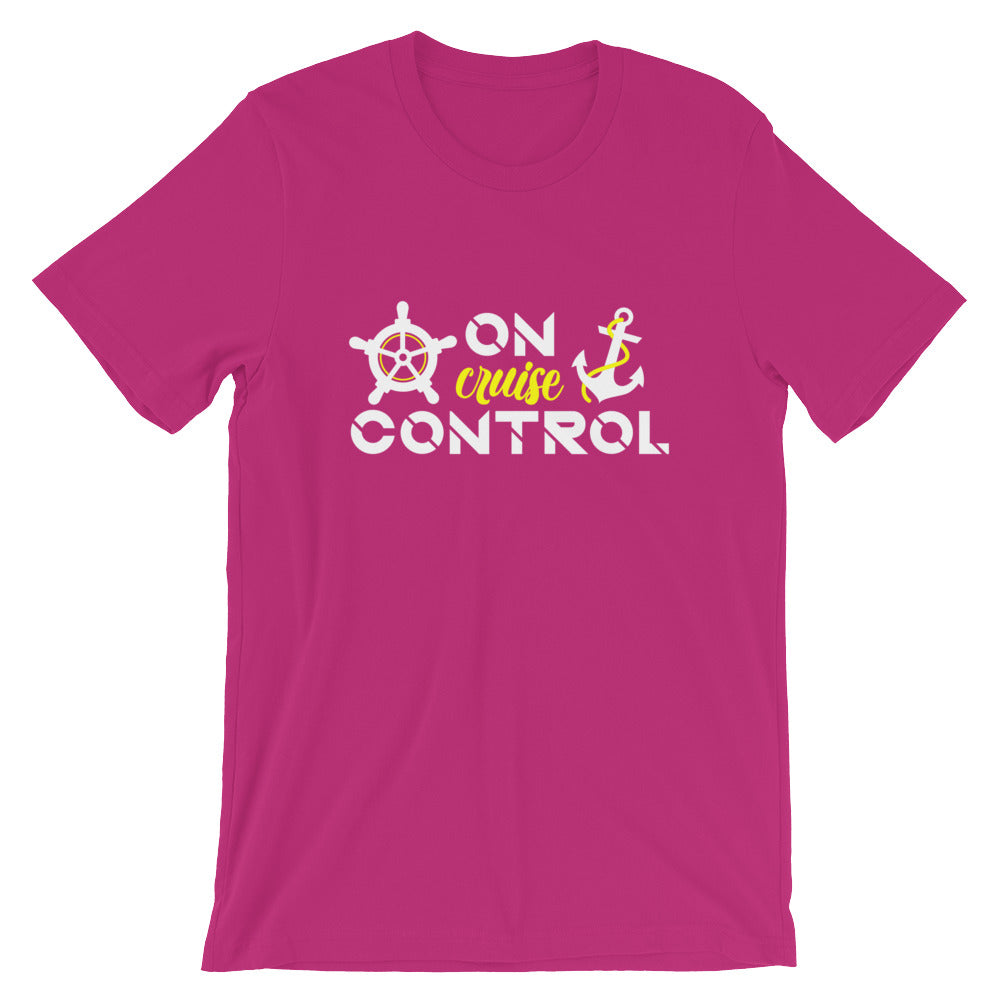 On Cruise Control Unisex T-Shirt