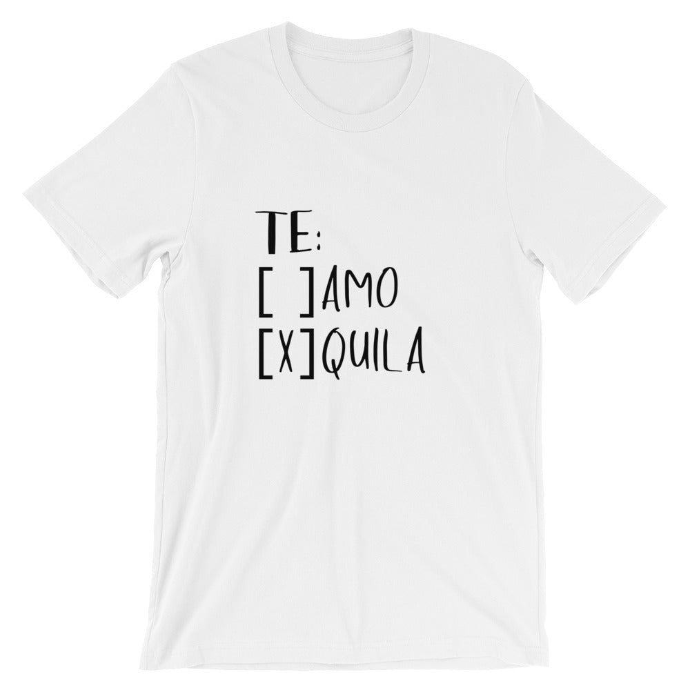 Te Amo or Te Quila? Unisex T-Shirt