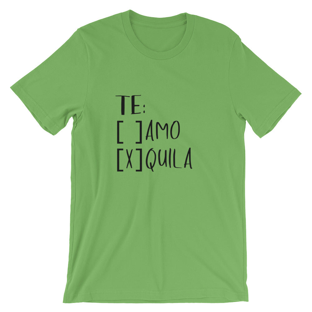 Te Amo or Te Quila? Unisex T-Shirt