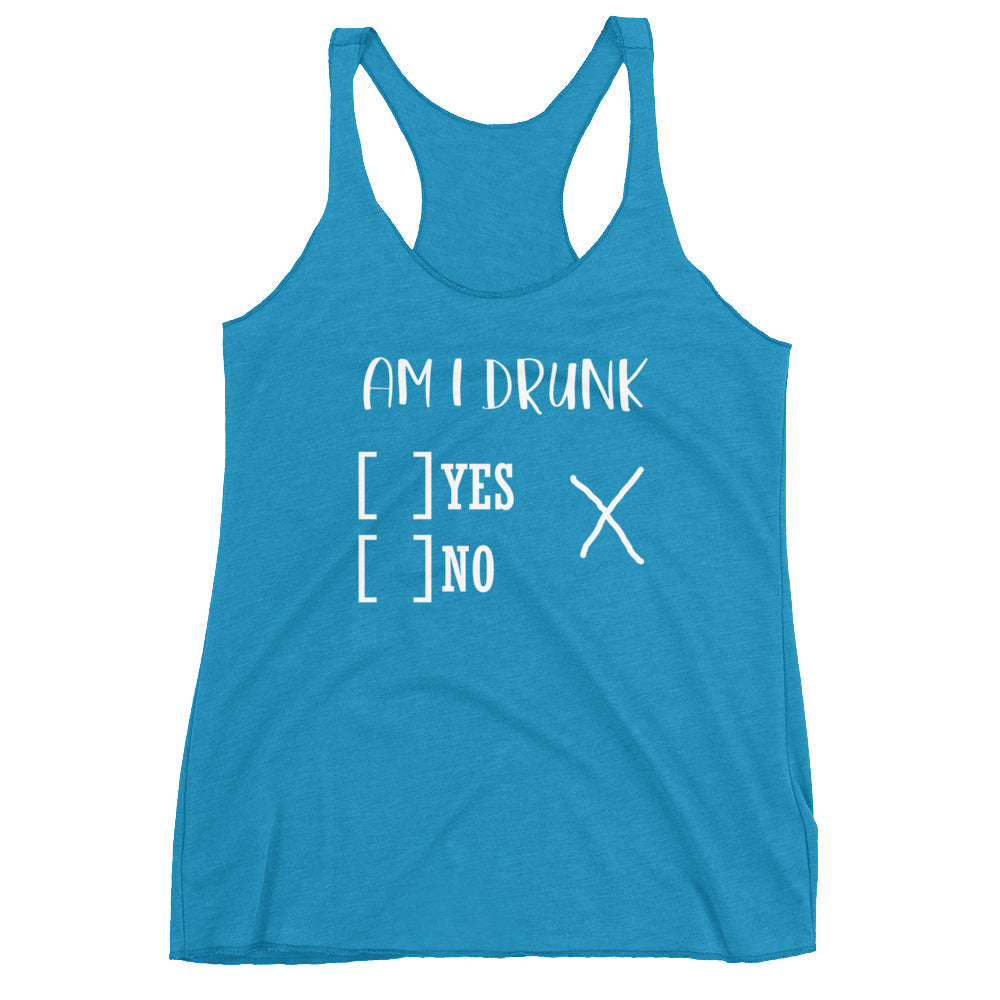 Am I Drunk? Women's Racerback Tank - Flop The World Pop