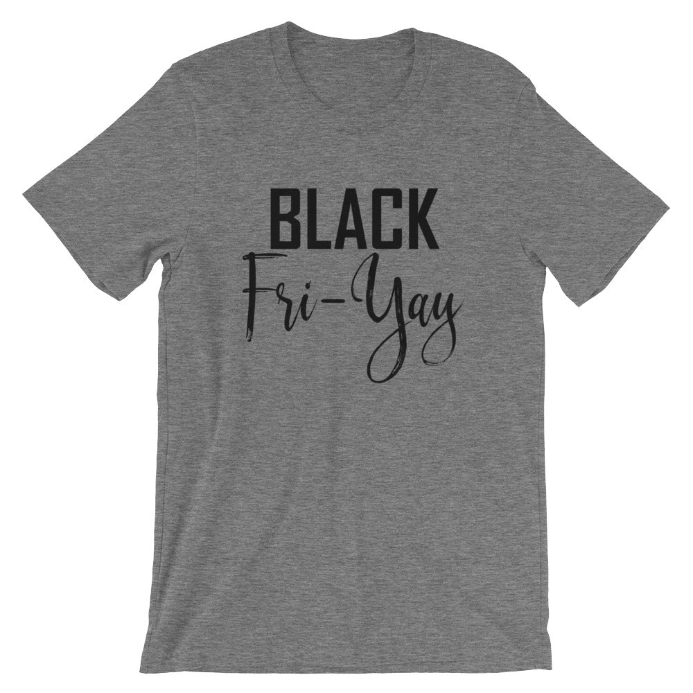 Black Fri-Yay Unisex T-Shirt - Flop The World Pop