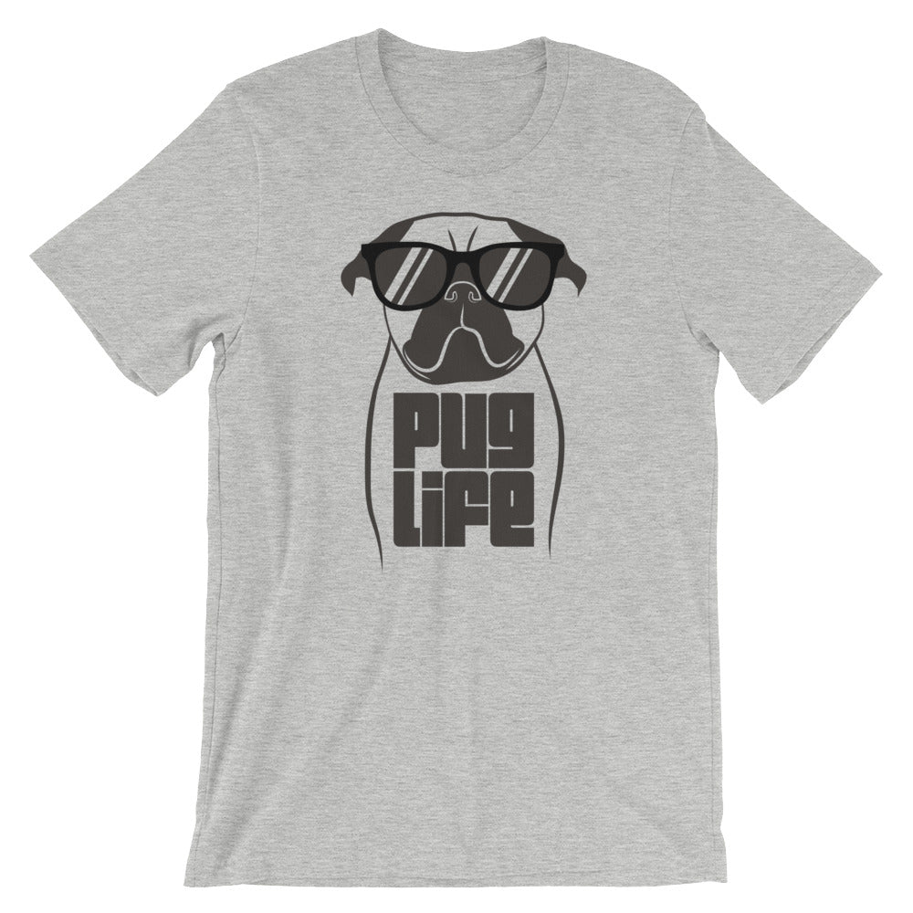 Pug Life Unisex T-Shirt