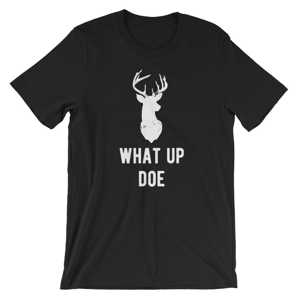 What Up Doe Unisex T-Shirt