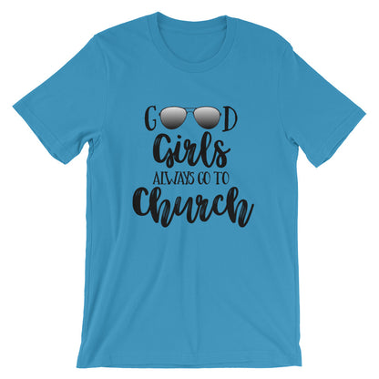 Good Girls Always Go To Church Unisex T-shirt