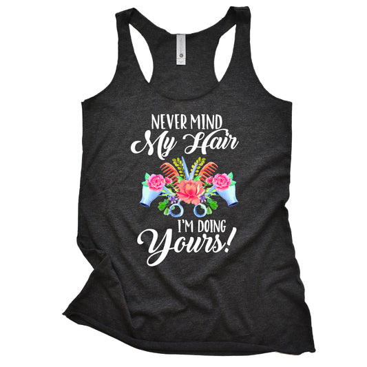 Nevermind My Hair Women's Racerback Tank