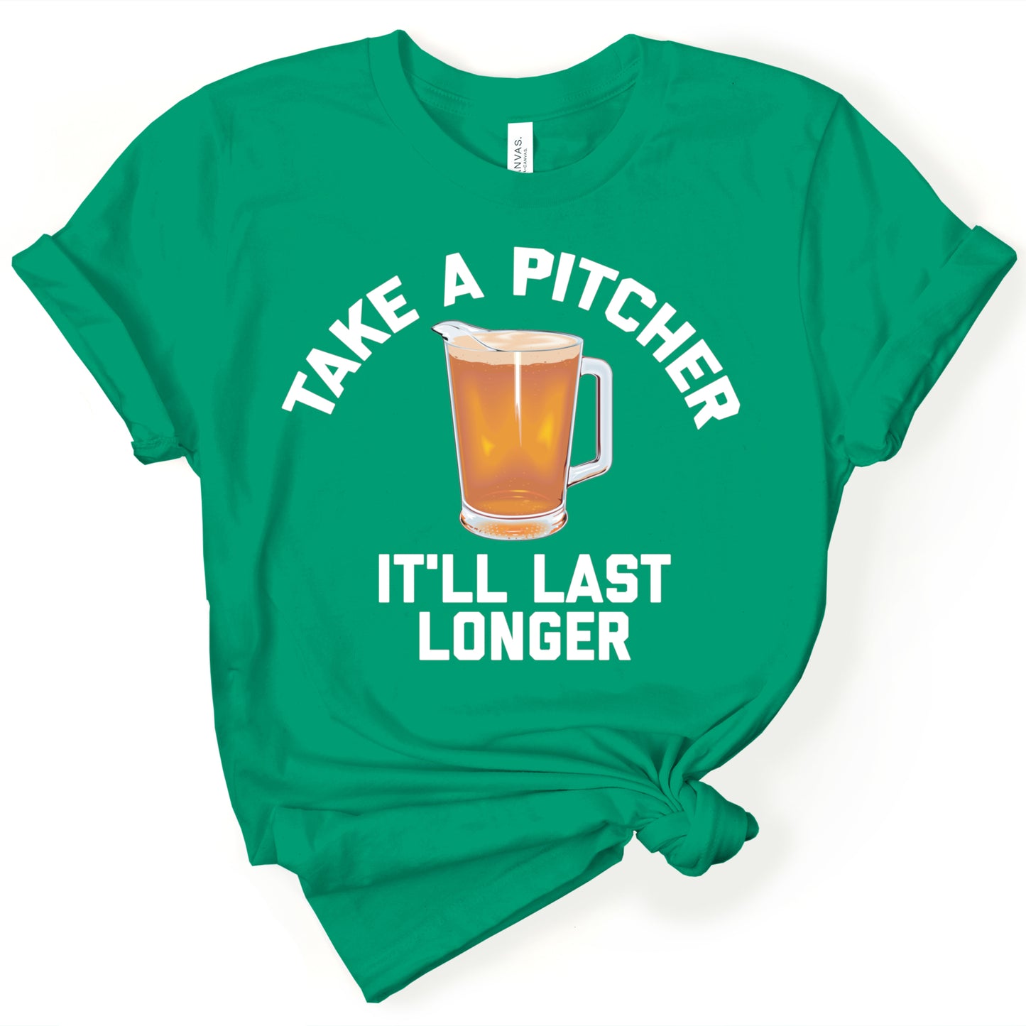 Take A Pitcher It'll Last Longer Unisex T-Shirt