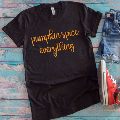 Pumpkin Spice Everything Unisex T-Shirt