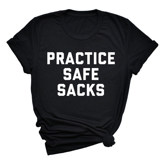 Practice Safe Sacks Unisex T-Shirt