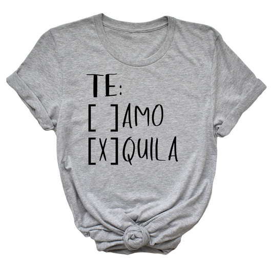 Te Amo or Te Quila? Unisex T-Shirt