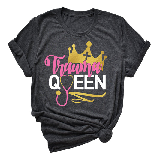 Trauma Queen Nurse T-Shirt