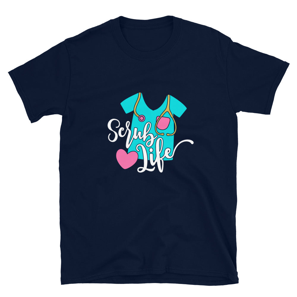 Scrub Life Nurse T-Shirt