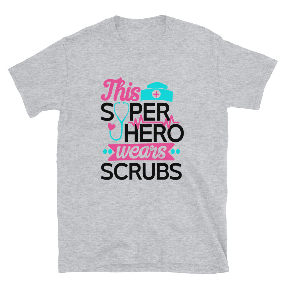 This Super Hero Wears Scrubs T-Shirt