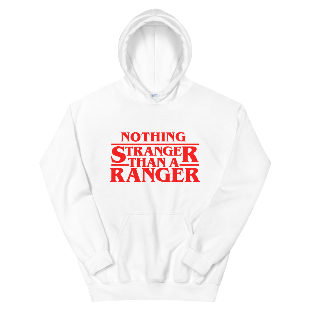 Nothing Stranger Than A Ranger Hooded Sweatshirt